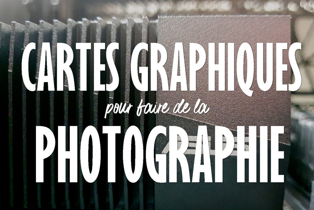 carte graphique pour Lightroom et Photoshop